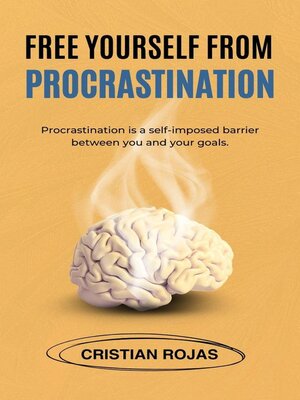 cover image of Free Yourself From Procrastination